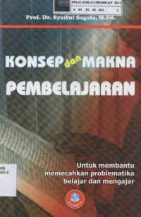 Konsep dan makna pembelajaran untuk membantu memecahkan problematika belajar dan mengajar