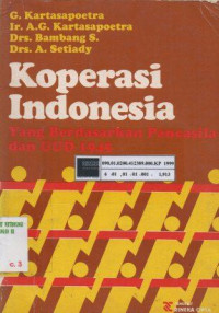 Koperasi Indonesia: yang berdasarkan Pancasila dan UUD 1945