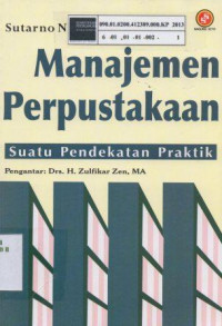 Manajemen perpustakaan: suatu pendekatan praktik