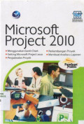 Microsoft Project 2010:  panduan praktis