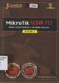 Mikrotif Kung fu kitab 1: Panduan router mikrotik lengkap & jelas