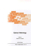 Optical Metrology: Coherent and incoherent optics for metrology, sensing and control in science, industry and biomedicine