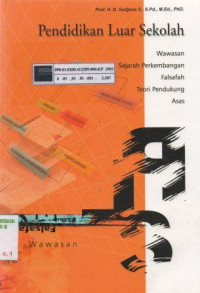 Pendidikan luar sekolah: Wawasan sejarah perkembangan falsafah teori pendukung asas