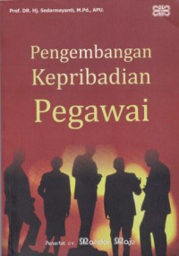 Pengembangan kepribadian pegawai