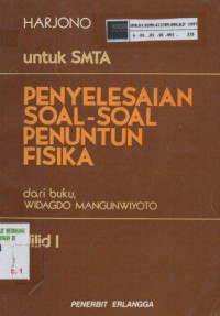 Penyelesaian soal-soal penuntun fisika dari buku Widagdo Mangunwiyoto jilid 1