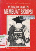 Petunjuk praktis membuat skripsi