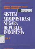 Sistem administrasi negara republik Indonesia jilid 1