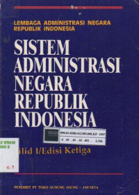 Sistem Administrasi Negara Republik Indonesia Jilid 1