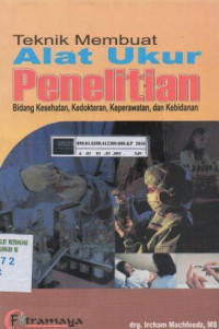 Teknik membuat alat ukur: Penelitian bidang kesehatan, kedokteran, keperawatan dan kebidanan