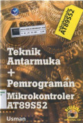 Teknik antarmuka dan pemrograman mikrokontroler AT89S52