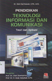 Pendidikan teknologi informasi dan komunikasi: Teori dan aplikasi