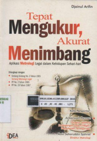 Tepat mengukur, akurat menimbang: Aplikasi metrologi legal dalam kehidupan sehari-hari