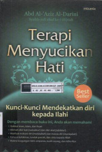 Terapi menyucikan hati: kunci-kunci mendekatkan diri kepada ilahi