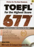 TOEFL for the highest score 677: the fastest way to a higher score on the new TOEFL