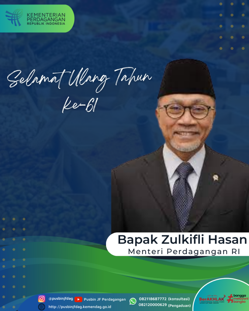 Selamat Ulang Tahun Ke Bapak Zulkifli Hasan Pusat Pembinaan Jf Perdagangan